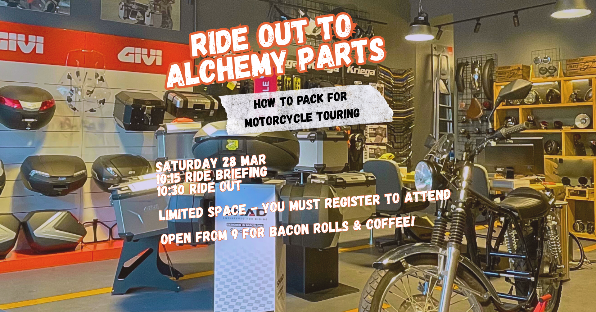 Sat 28 Mar: Packing talk / Ride out to Alchemy Parts